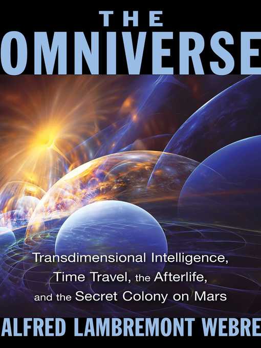 Title details for The Omniverse by Alfred Lambremont Webre - Available